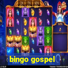 bingo gospel